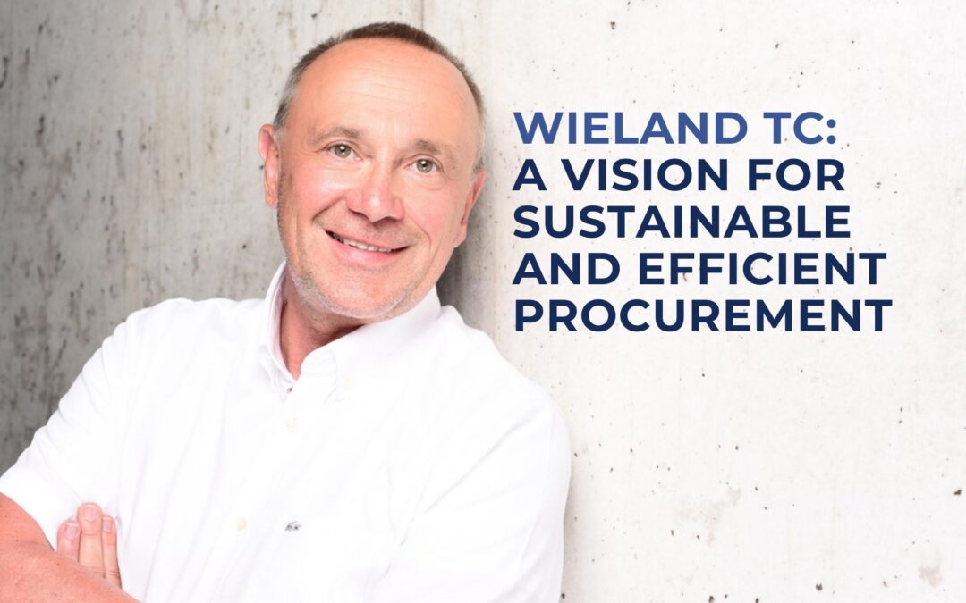 Wieland TC - A Vision for Sustainable and Efficient Procurement